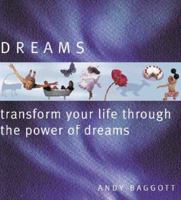 Dreams: Transform Your Life Through The Power Of Your Dreams 0806936258 Book Cover