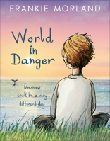 World in Danger: Tomorrow Could Be a Very Different Day 0744024439 Book Cover