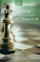 Relaciones Extraordinarias: el secreto de tu negocio II: Experimenta la transformaci�n en tu negocio 8409126494 Book Cover