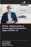 Ansia, depressione e stress post-traumatico dopo COVID-19 (Italian Edition) 6207968832 Book Cover