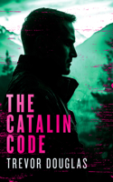 The Catalin Code 1036704041 Book Cover