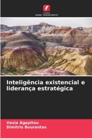 Inteligência existencial e liderança estratégica 6207419561 Book Cover