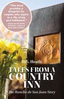 Tales From a Country Inn: The Rancho de San Juan Story 0991144430 Book Cover