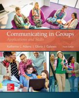 Communicating in Groups: Applications and Skills 0073042595 Book Cover
