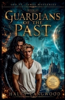 Leo St. James Mysteries Book 03 Guardians of the Past B0HH1MKDW7 Book Cover