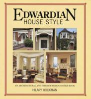 Edwardian House Style: An Architectural and Interior Design Source Book (House Style) 0715312278 Book Cover