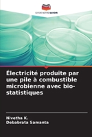 Électricité produite par une pile à combustible microbienne avec bio-statistiques 6205744473 Book Cover