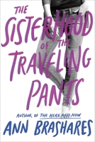 The Sisterhood of the Traveling Pants 0440229707 Book Cover