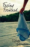 Facing Forward 1597059692 Book Cover