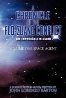 A Chronicle of the Flo-Zuang Conflict: Volume I 147715597X Book Cover