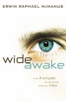Wide Awake: Start Dreaming with Your Eyes Open 078521495X Book Cover