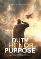 Duty, Honor, Purpose 1970711477 Book Cover
