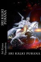 Sri Kalki Purana: Standard English Edition 1492854603 Book Cover