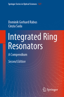 Integrated Ring Resonators: A Compendium 3030601331 Book Cover