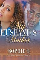 My Husband's Mother 1544665032 Book Cover