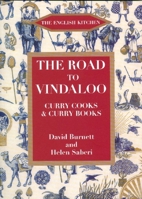 The Road to Vindaloo: Curry Cook and Curry Books (English Kitchen) 1903018579 Book Cover