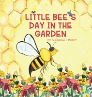 Little Bee's Day in the Garden 1951521447 Book Cover