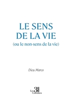 Le sens de la vie (ou le non-sens de la vie) B0FC1SP4N9 Book Cover