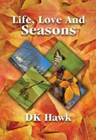 Life, Love and Seasons 1619291487 Book Cover