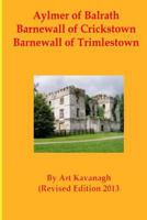 Aylmer of Balrath Barnewall of Crickstown Barnewall of Trimlestown: The Landed Gentry & Aristocracy Meath – Aylmer of Balrath, Barnewall of Crickstown & Barnewall of Trimlestown 1482064391 Book Cover