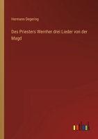 Des Priesters Wernher Drei Lieder Von Der Magd 336845210X Book Cover