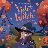 Violet the Witch saves Halloween 1399965522 Book Cover