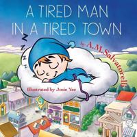 A Tired Man in a Tired Town 099927340X Book Cover