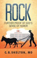 Rock, Further Proof of God's Sense of Humor 1948864878 Book Cover