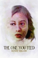 The One You Feed 1989206263 Book Cover