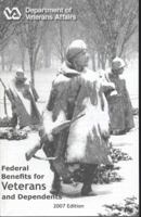 Federal Benefits for Veterans And Dependents 2007 (Federal Benefits for Veterans and Dependents) 0160780055 Book Cover