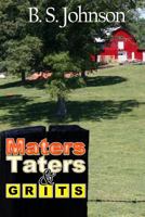 Maters, Taters & Grits 0988782057 Book Cover