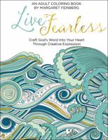 Live Fearless: An Adult Coloring Book 0764218646 Book Cover