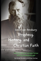 Siener van Rensburg: Prophecy, History, and Christian Faith B0F2B1LKKC Book Cover