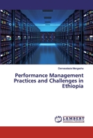 Performance Management Practices and Challenges in Ethiopia 6139844908 Book Cover