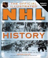 NHL: The Official Illustrated History 1847326501 Book Cover