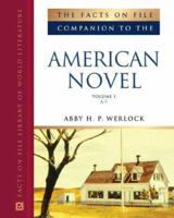 Facts on File Companion to the American Novel (Companion to Literature) 3-Volume Set 0816045283 Book Cover