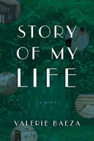 Story of My Life: A Novel 1737013401 Book Cover