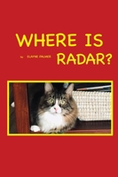 Where Is Radar? B0CLNDC69M Book Cover