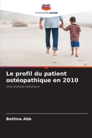 Le profil du patient ostéopathique en 2010 (French Edition) 6209807690 Book Cover