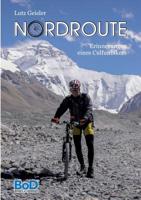 Nordroute: Erinnerungen eines Culfunbikers 3743180022 Book Cover