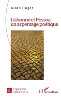 Lisbonne et Pessoa, un arpentage poétique 2336559234 Book Cover