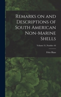 Remarks on and Descriptions of South American Non-marine Shells; Volume 31, number 46 1014046467 Book Cover