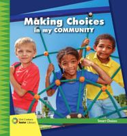 Making Choices in My Community 1534108874 Book Cover