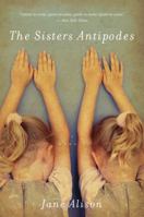 The Sisters Antipodes 0151012806 Book Cover