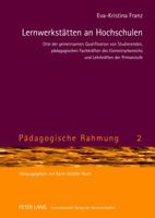 Lernwerkstaetten an Hochschulen: Orte Der Gemeinsamen Qualifikation Von Studierenden, Paedagogischen Fachkraeften Des Elementarbereichs Und Lehrkraeft 3631631189 Book Cover