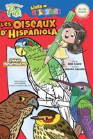 Les Oiseaux d'Hispaniola (Bilingue Francais - Créole). Créole-French for Kids Ages 2+: The Adventures of Pili Coloring Book (Livre de coloriage) B0BZCLRVPH Book Cover