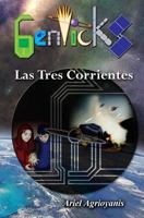 Genticks: Las Tres Corrientes 1532898339 Book Cover