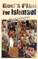 God's Plan For Ishmael 0979087368 Book Cover
