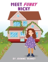 Meet Funky Nicky 1965431976 Book Cover