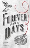 Forever Built of Days 0997691611 Book Cover